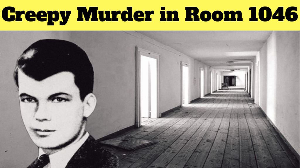 The Creepy Murder in Room 1046 - Unsolved Mysterie